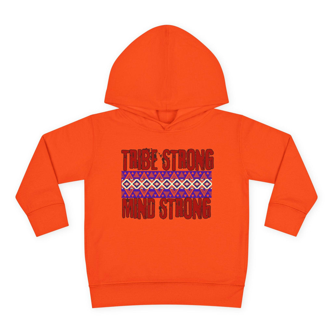 Toddler hoodie showcasing cultural pride and resilience with the message 'Tribe Strong Mind Strong' for stylish kids