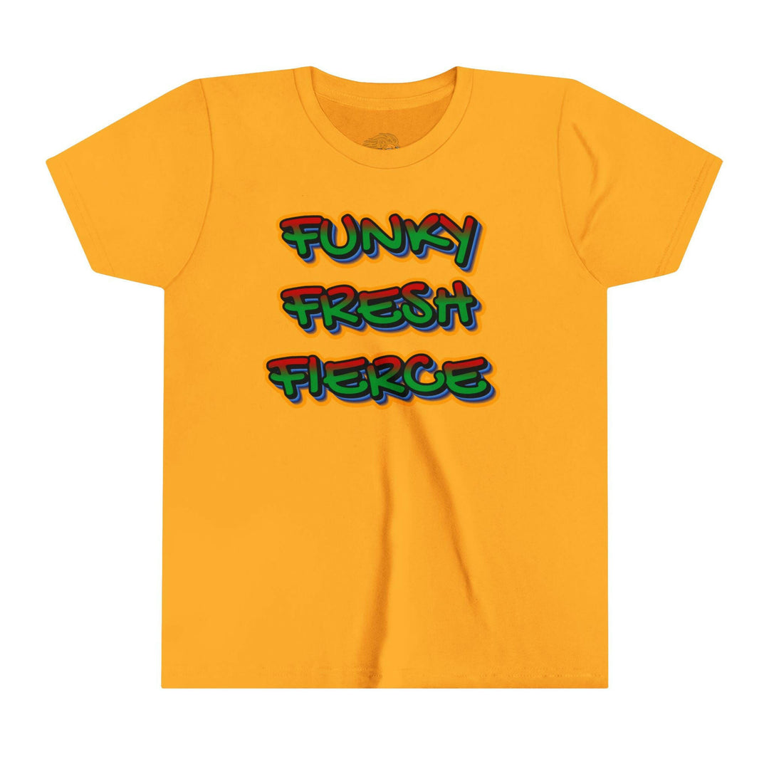 Youth Tee - Funky Fresh Fierce Graphic Statement Shirt - MKCM Modern Designs