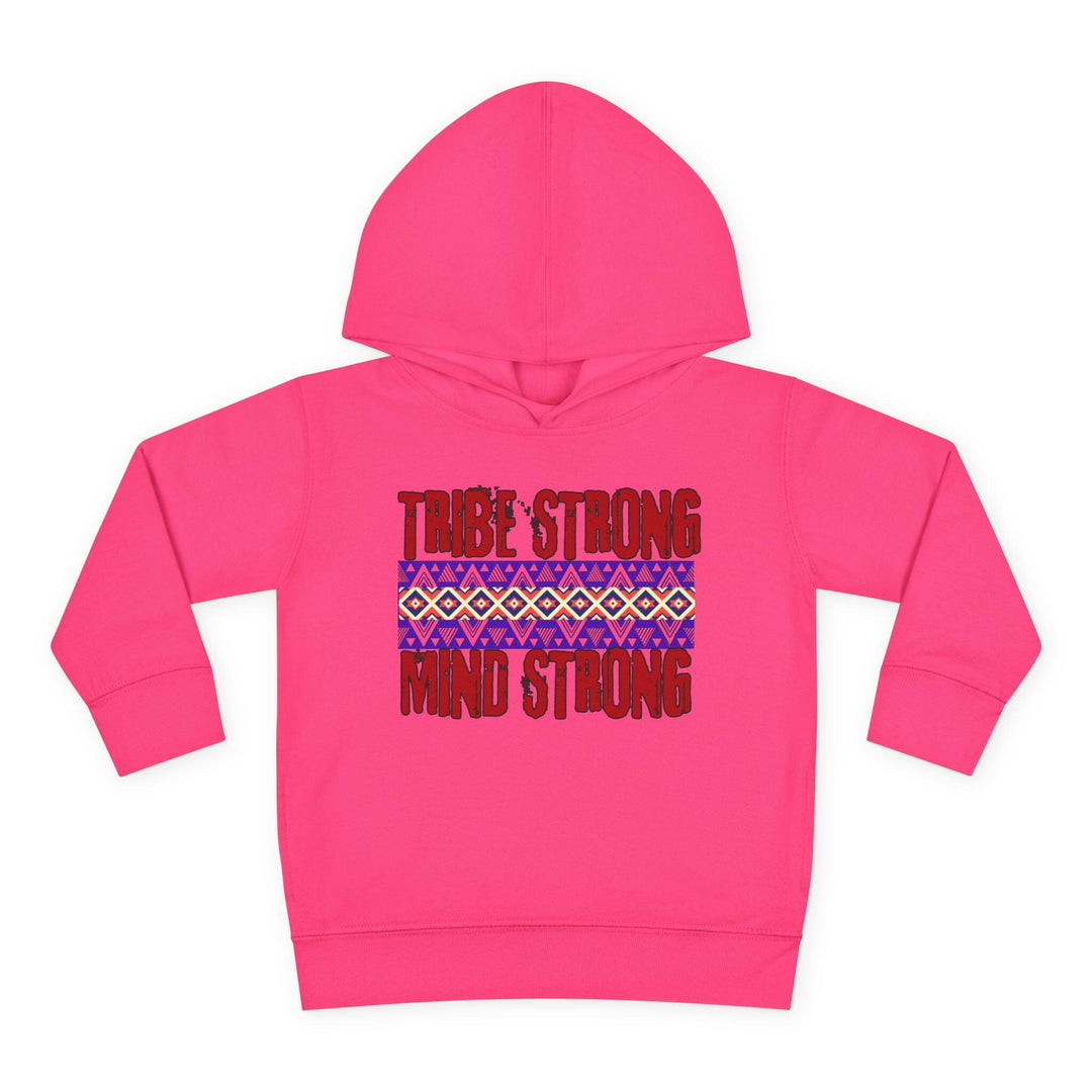 Toddler hoodie showcasing cultural pride and resilience with the message 'Tribe Strong Mind Strong' for stylish kids