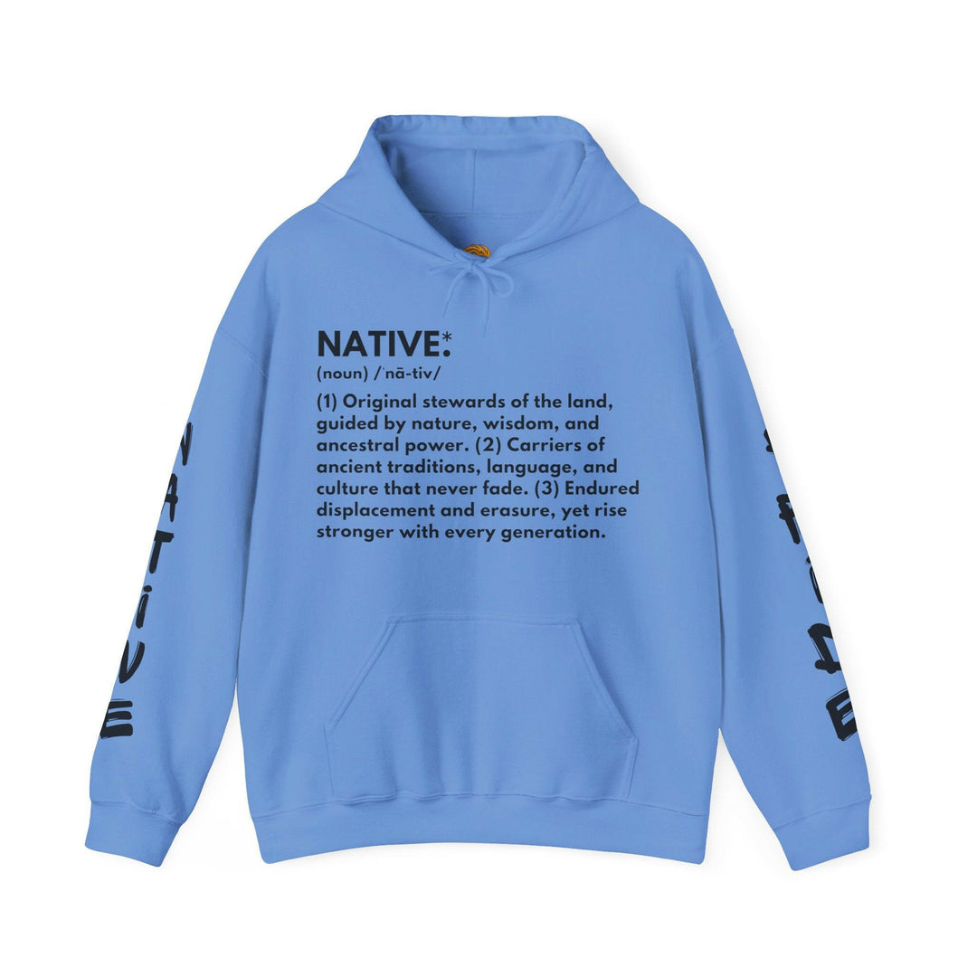 Explore the essence of Native definition through this stylish Hoodie that pays homage to ancestral roots