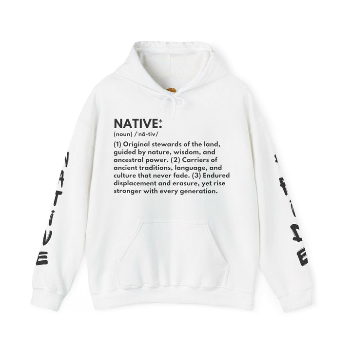 Explore the essence of Native definition through this stylish Hoodie that pays homage to ancestral roots