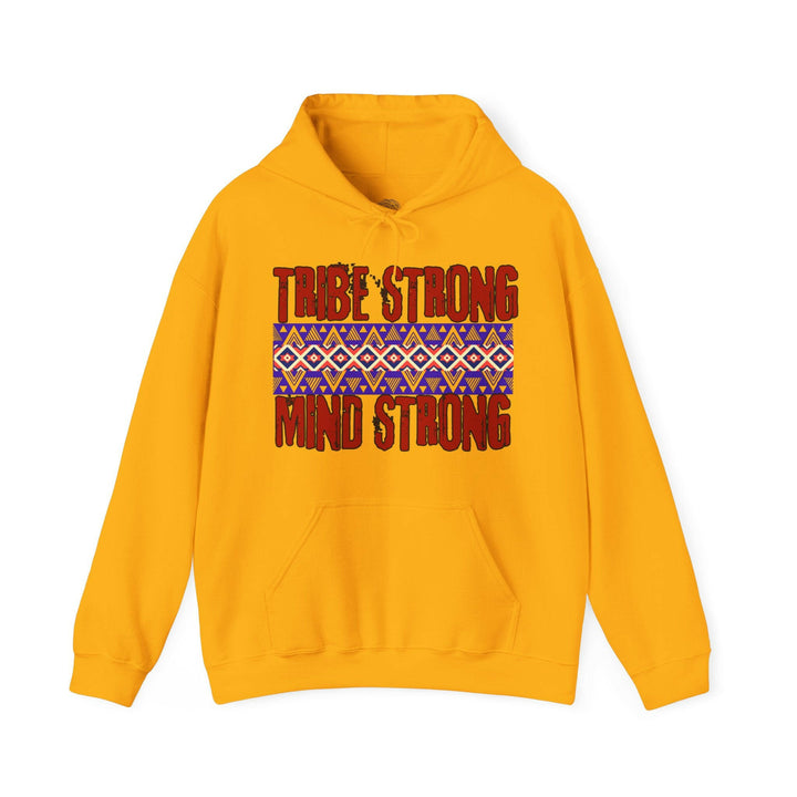 Tribe Strong Mind Strong Unisex Hoodie - MKCM Modern Designs