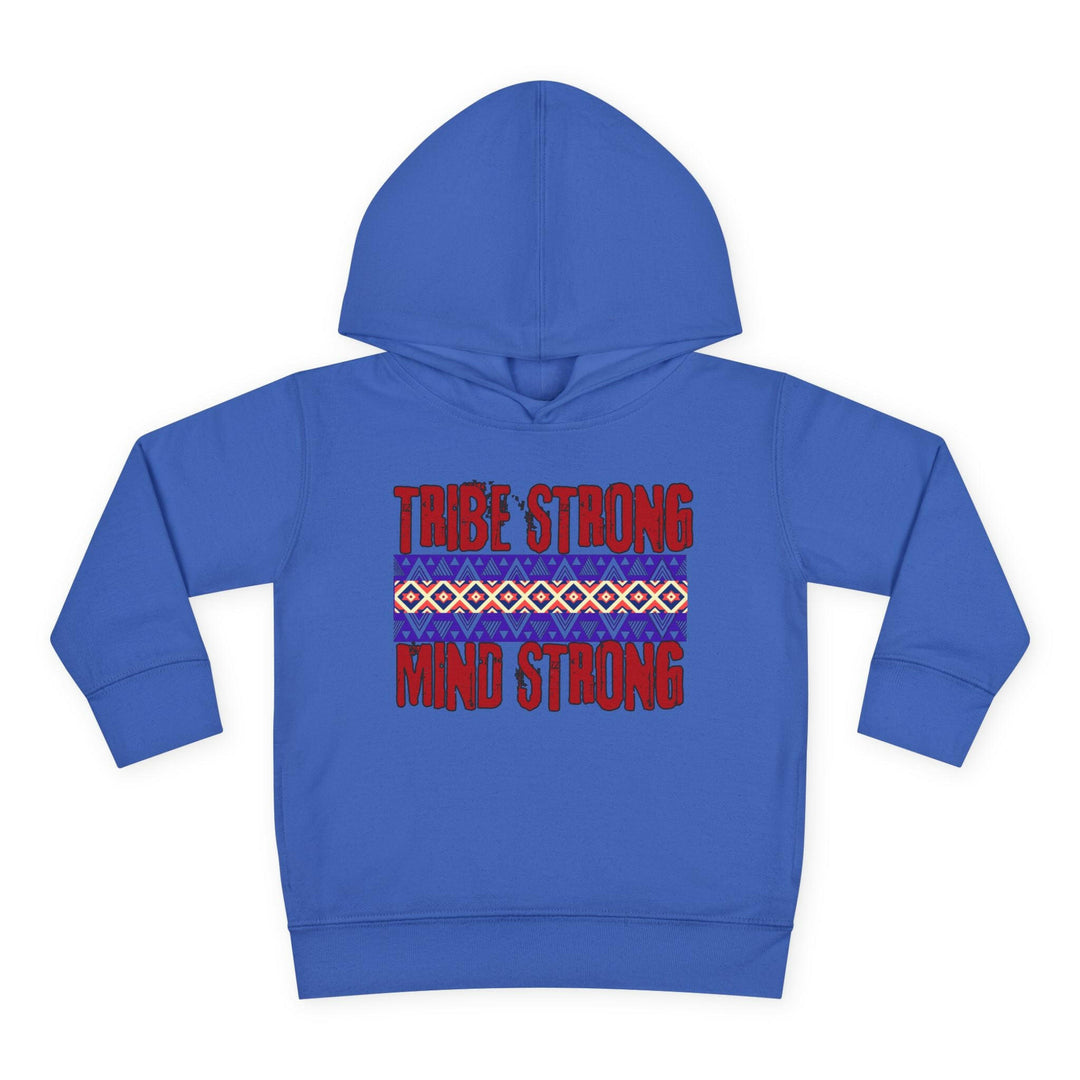 Toddler hoodie showcasing cultural pride and resilience with the message 'Tribe Strong Mind Strong' for stylish kids