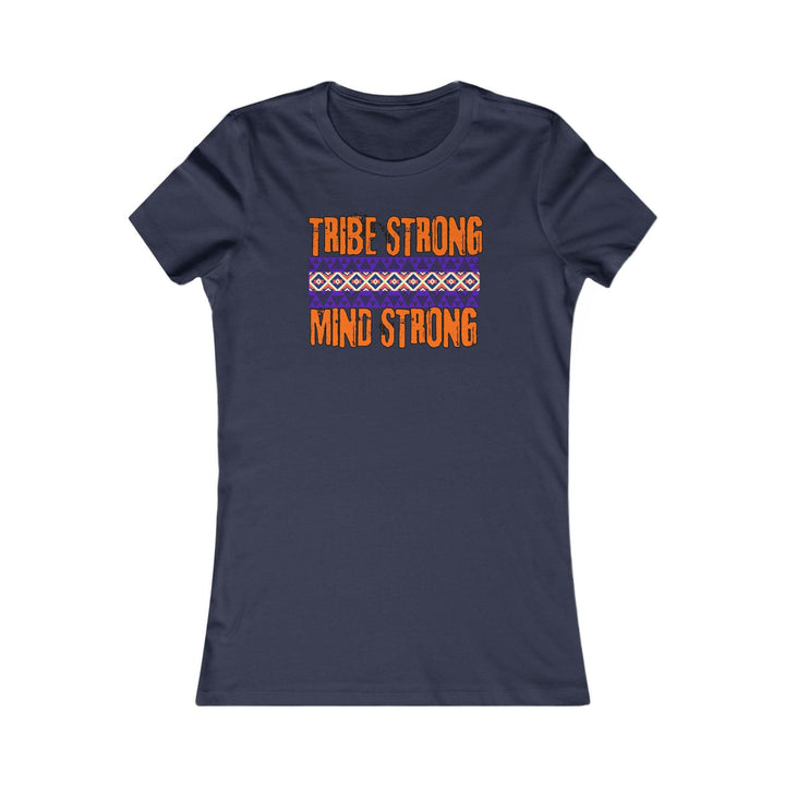 Navy Blue T-shirt with the phrase 'Tribe Strong, Mind Strong' and a vibrant tribal pattern. Celebrates unity, resilience, and cultural identity.