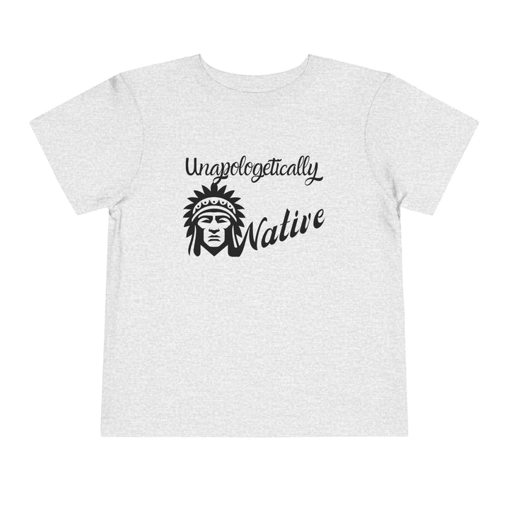 Unapologetically Native toddler tee - fashionable, culturally-inspired, comfortable