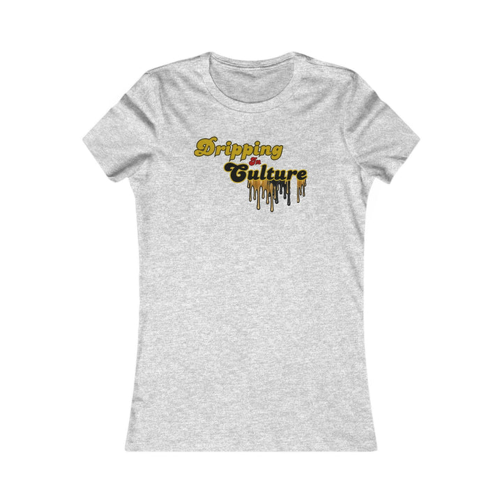 Dripping Culture Women's Tee.