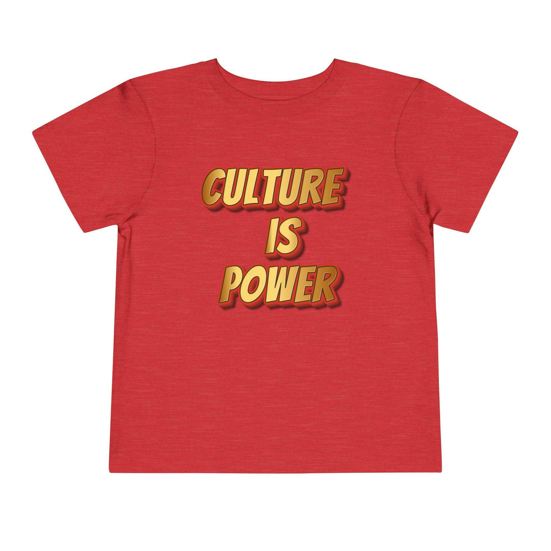 Toddler tee with culture is power slogan - Trendy kids clothing for empowered toddlers