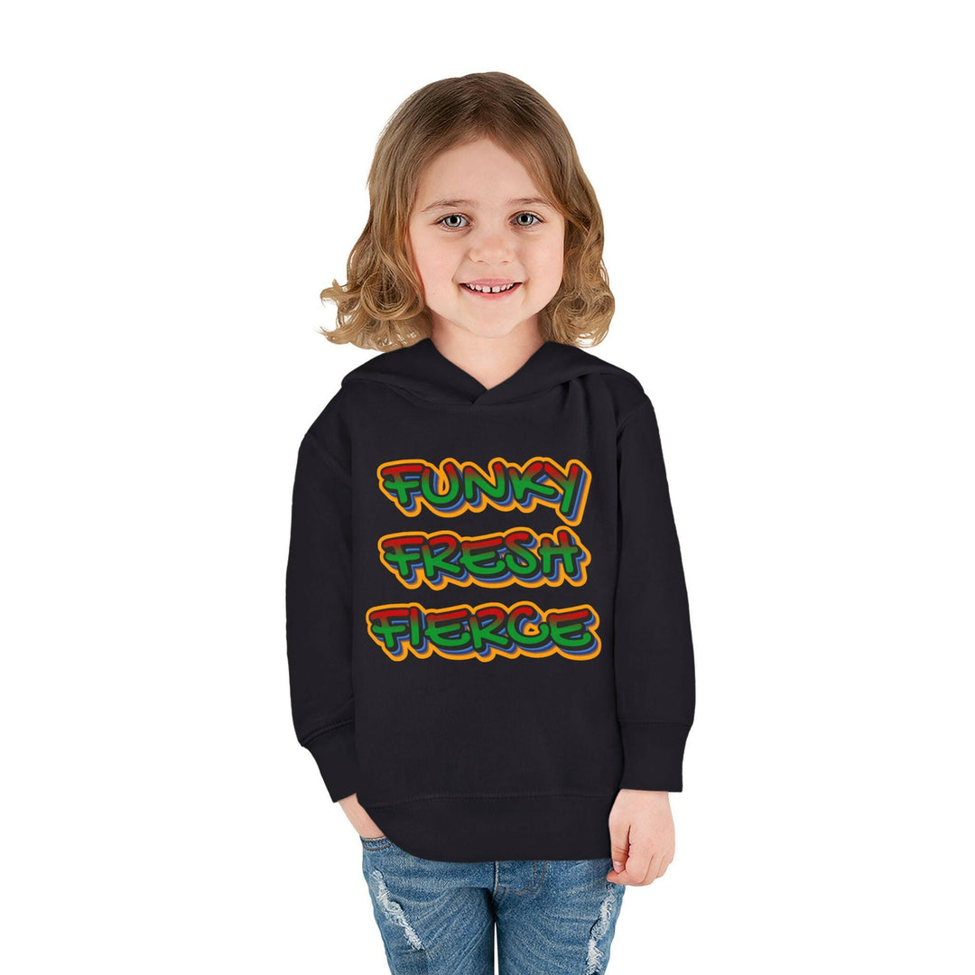 'Funky Fresh Fierce' Toddler Hoodie