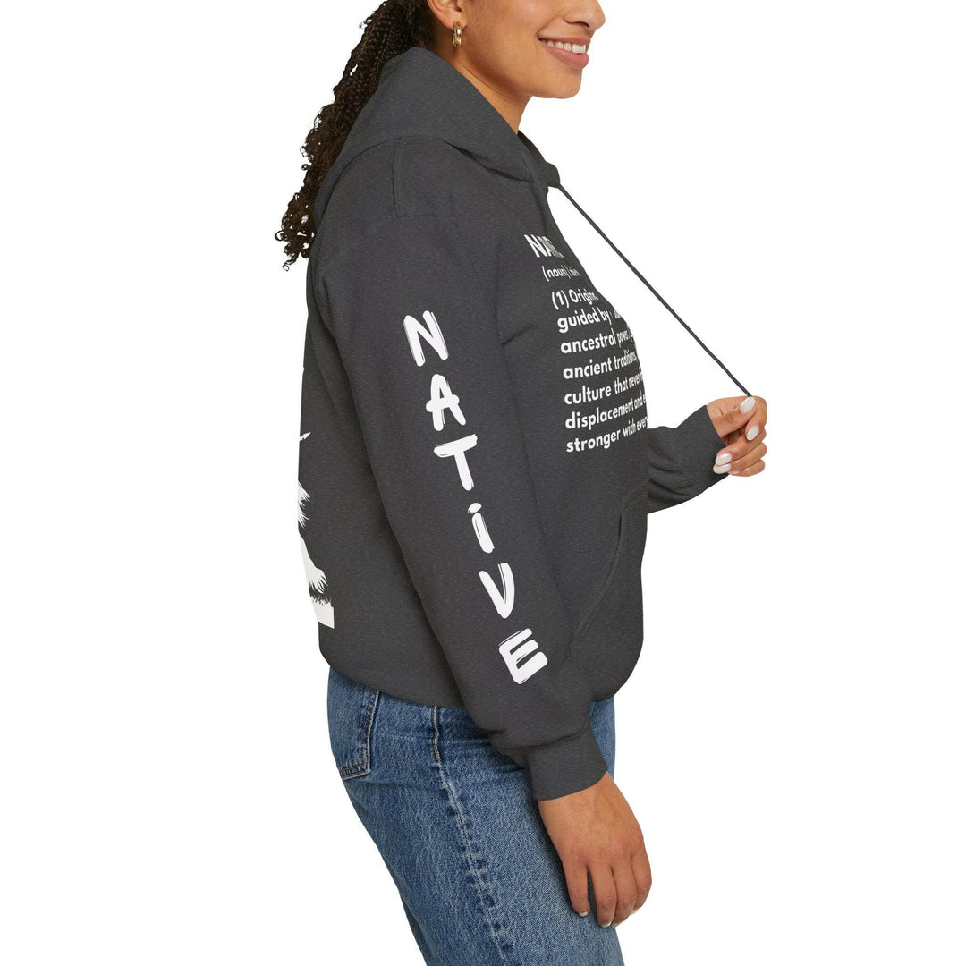 Explore the essence of Native definition through this stylish Hoodie that pays homage to ancestral roots