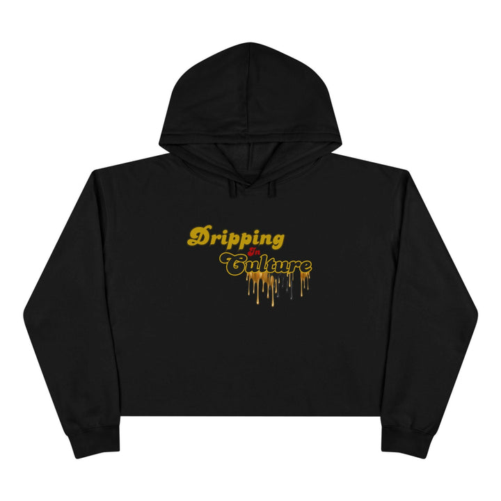 Dripping in Culture Crop Hoodie - MKCM Modern Designs