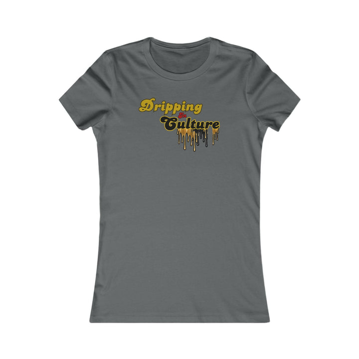 Dripping Culture Women's Tee.