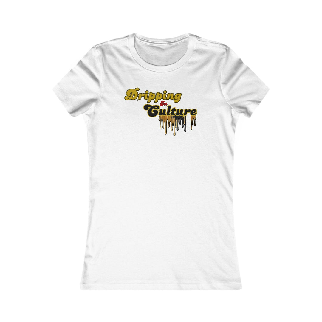 Dripping Culture Women's Tee.