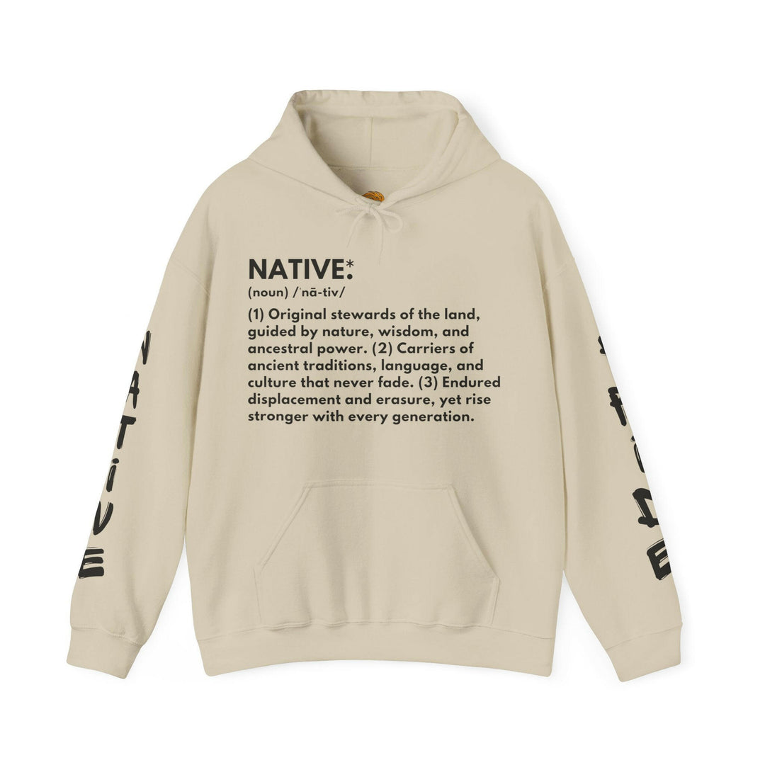 Explore the essence of Native definition through this stylish Hoodie that pays homage to ancestral roots