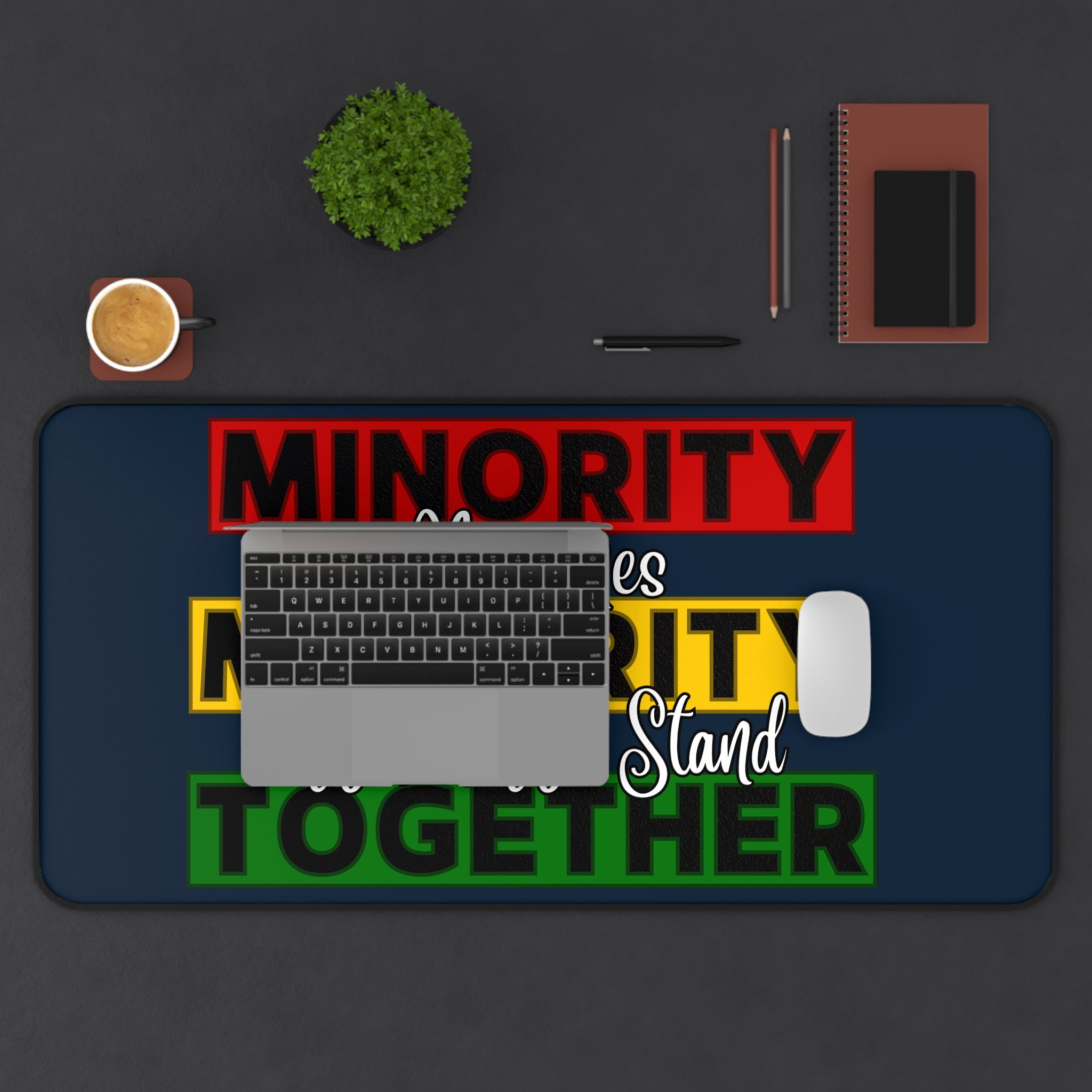 Minority Becomes Majority Desk Mat – Unity-Inspired Cultural Desk Accessory