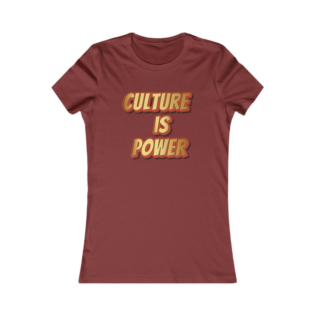 Culture is Power Women's Tee.