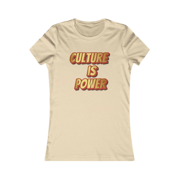 Culture is Power Women's Tee.