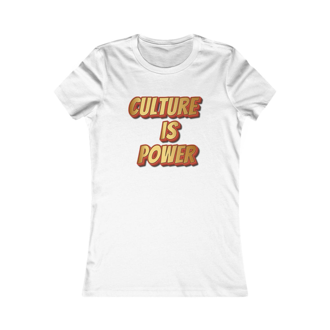 Culture is Power Women's Tee.