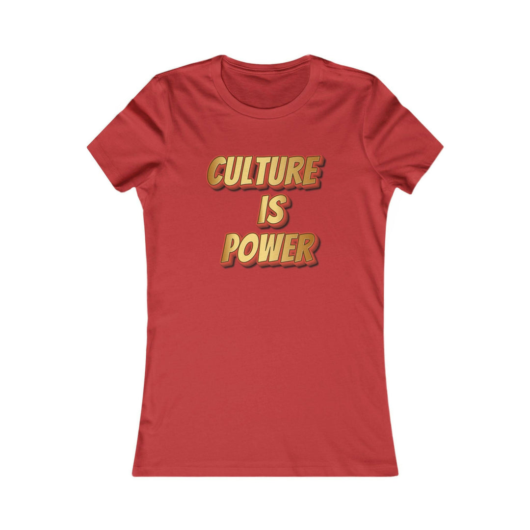 Culture is Power Women's Tee.