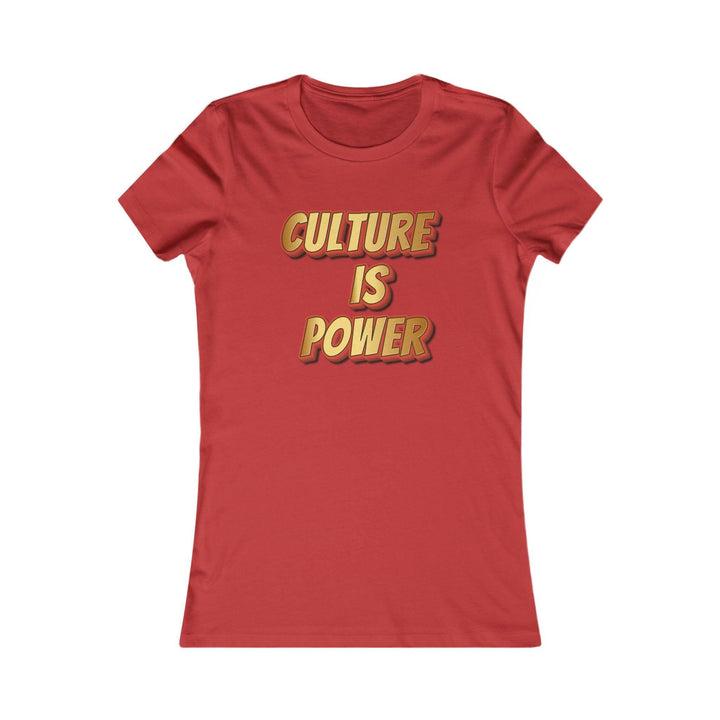 Culture is Power Women's Tee.