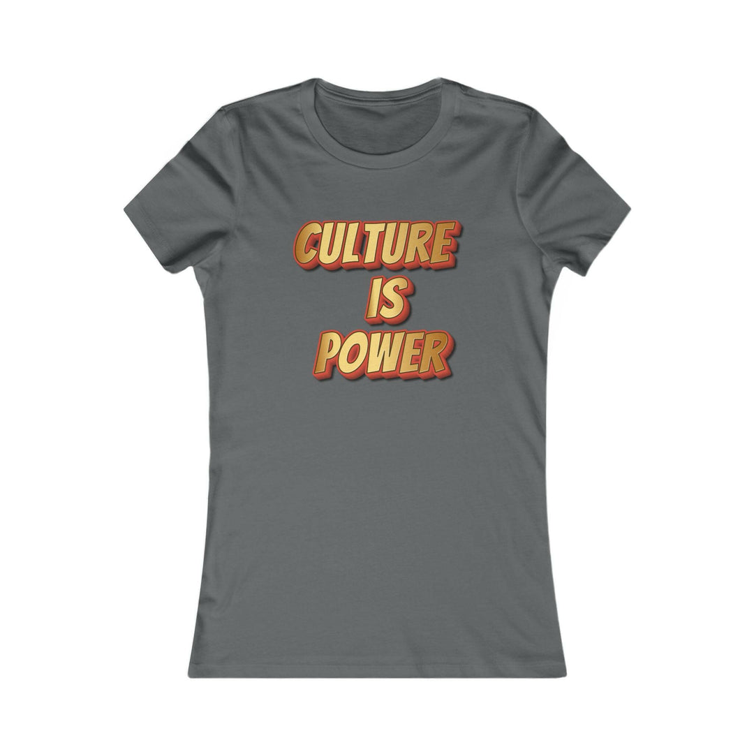 Culture is Power Women's Tee.