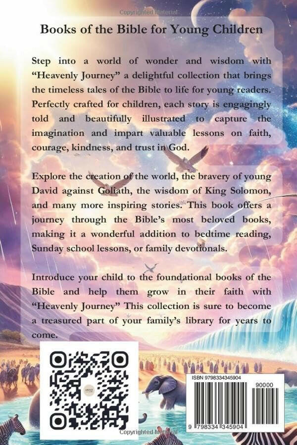 Heavenly Journey: Understanding the Bible for Young Children.