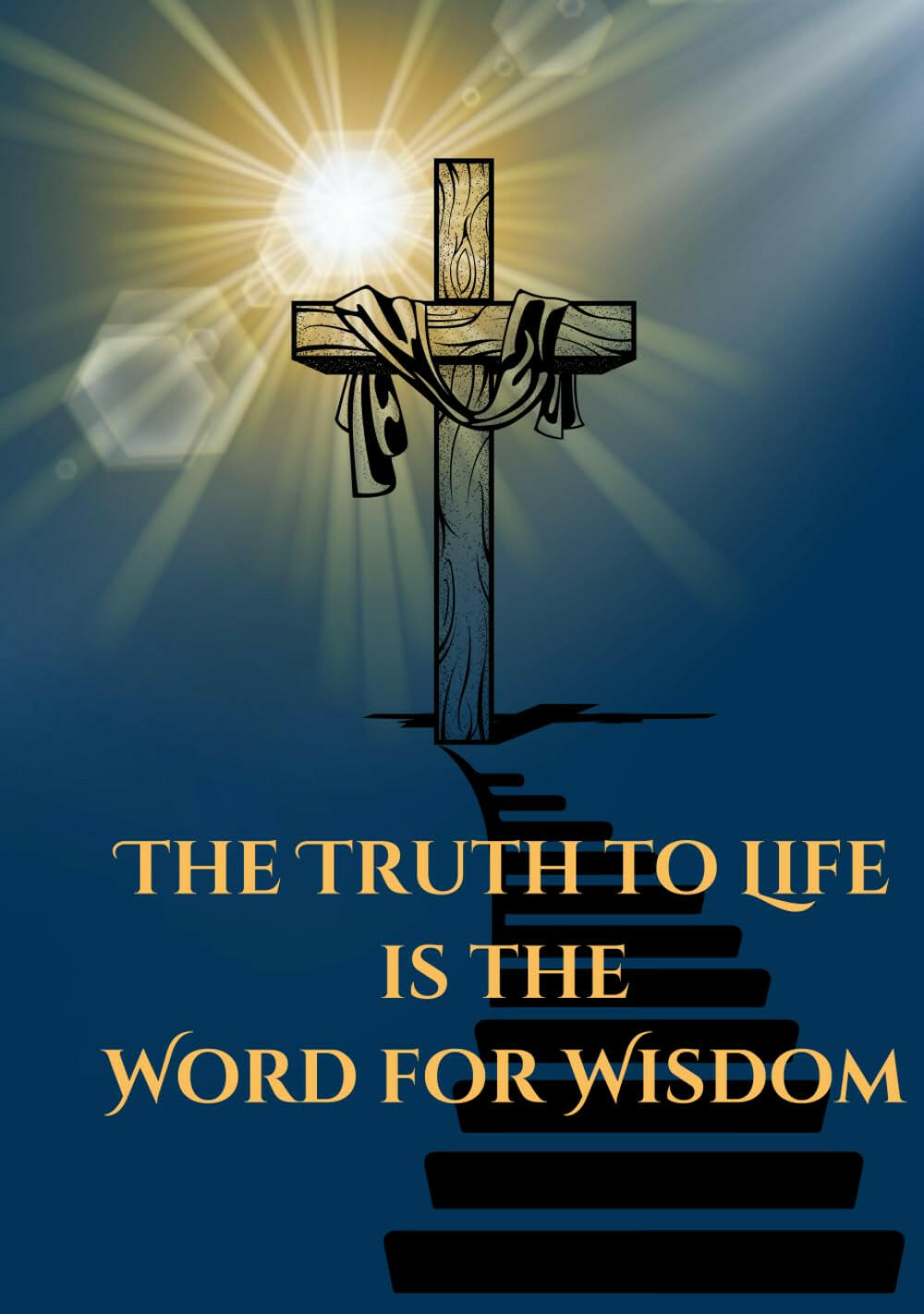 The Truth to Life is the Word for Wisdom - MKCM Modern Designs