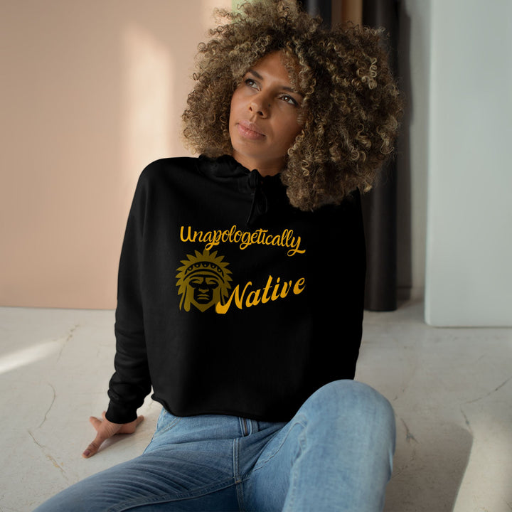 Unapologetically Native Crop Hoodie - Make a powerful statement with this stylish apparel. Shop now!