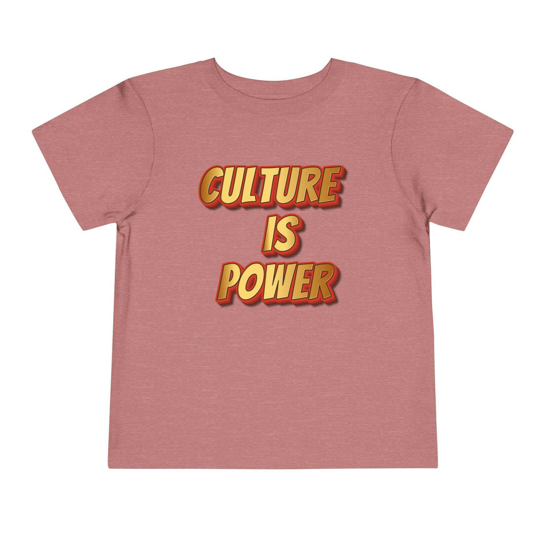 Toddler tee with culture is power slogan - Trendy kids clothing for empowered toddlers