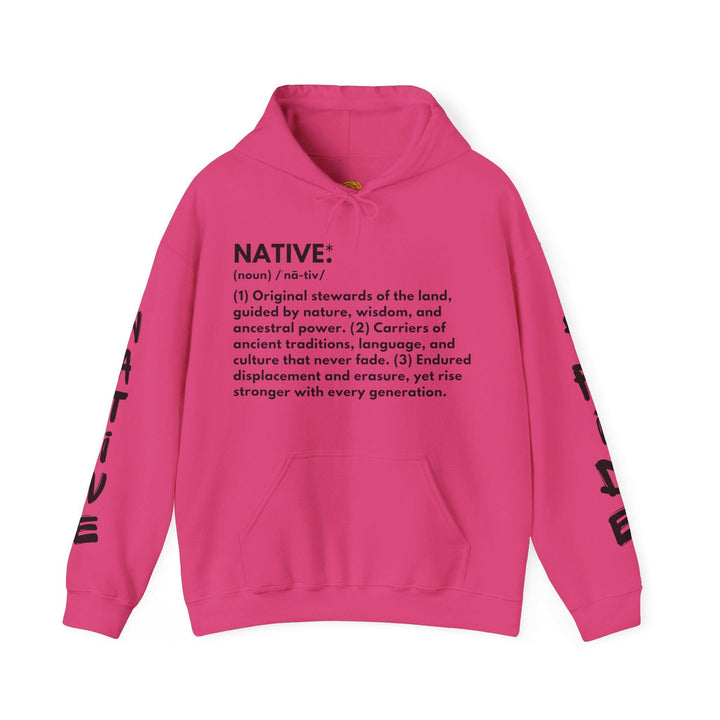 Explore the essence of Native definition through this stylish Hoodie that pays homage to ancestral roots