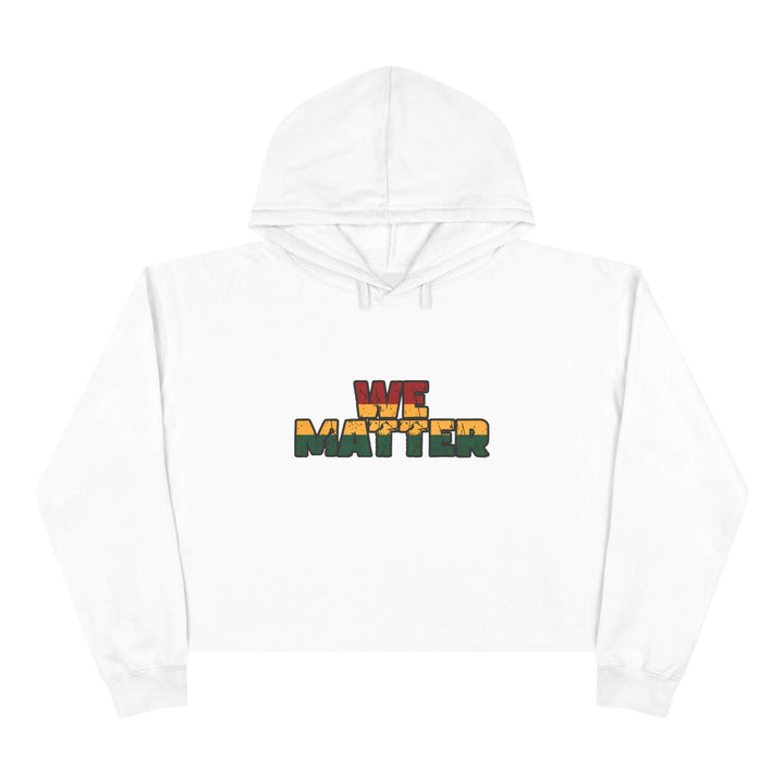 We Matter Crop Hoodie - MKCM Modern Designs