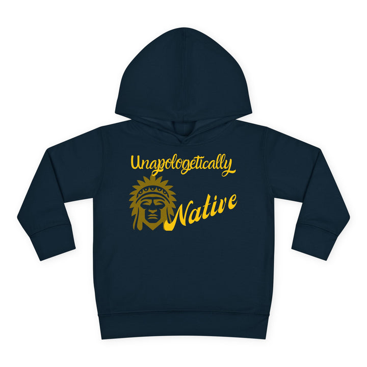 Unapologetically Native toddler hoodie - Celebrate unity and pride with this indigenous-inspired sweatshirt.