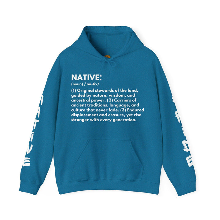 Explore the essence of Native definition through this stylish Hoodie that pays homage to ancestral roots