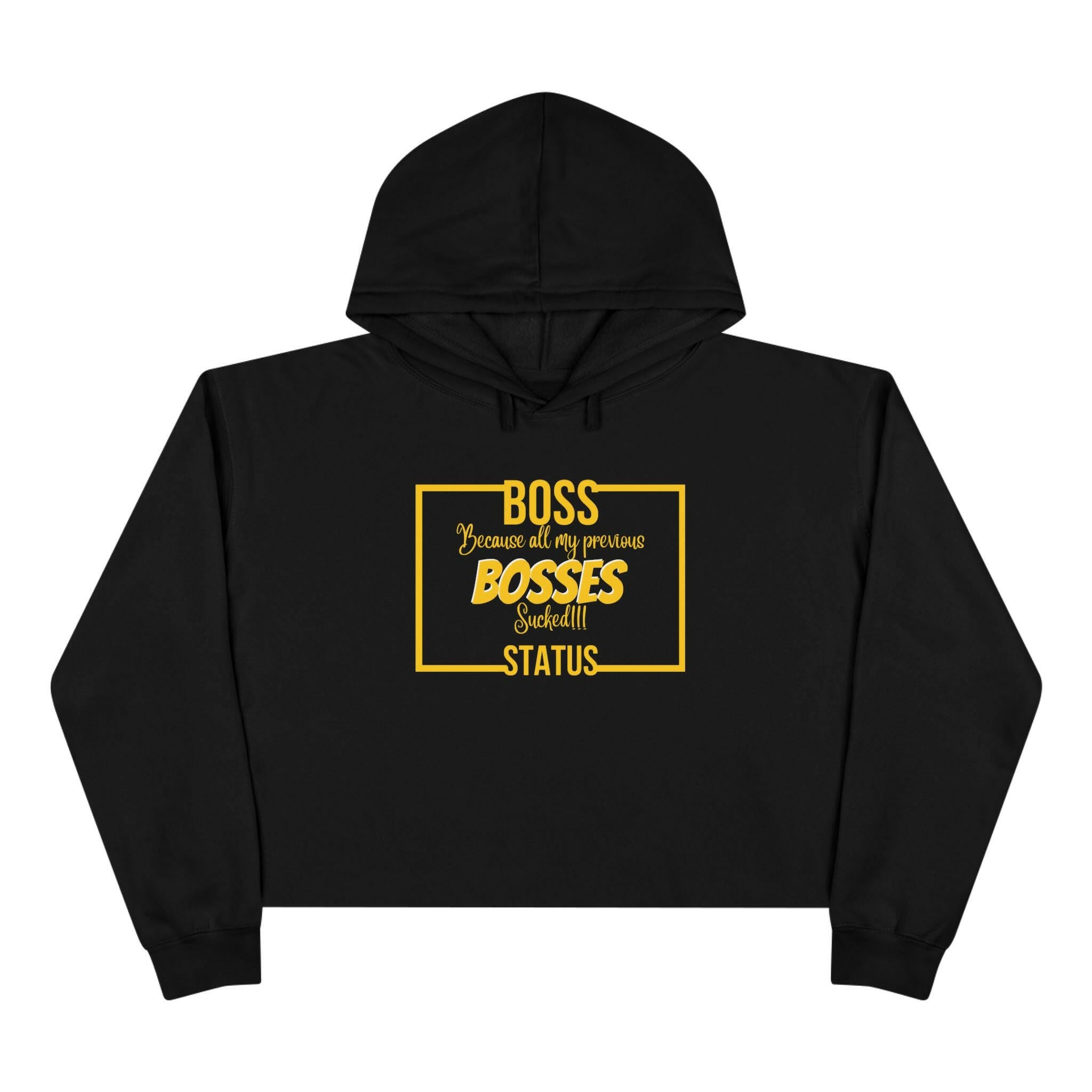 'Boss Status' Crop Hoodie - MKCM Modern Designs