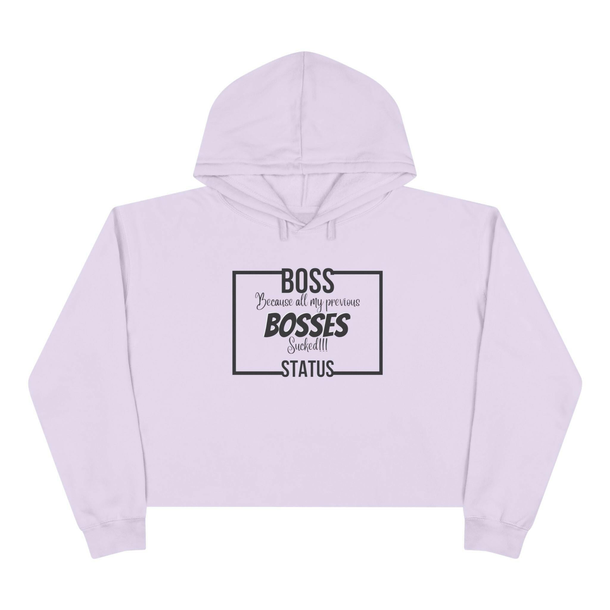 'Boss Status' Crop Hoodie - MKCM Modern Designs