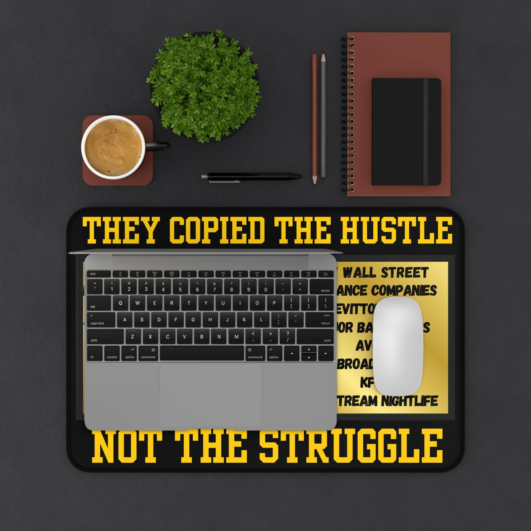 Copied the Hustle Desk Mat - MKCM Modern Designs