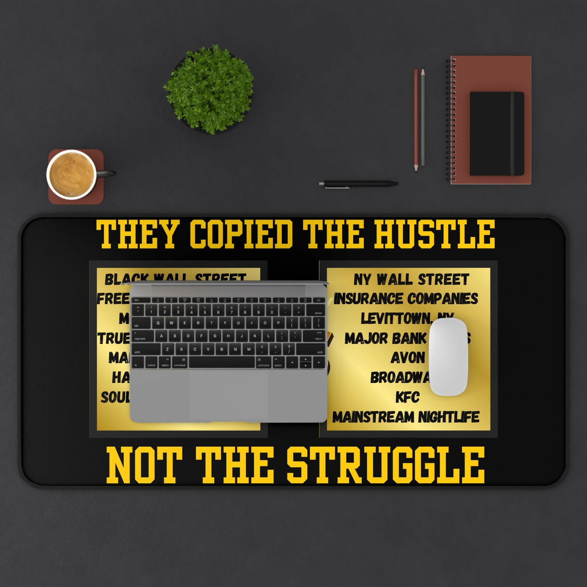 Copied the Hustle Desk Mat - MKCM Modern Designs