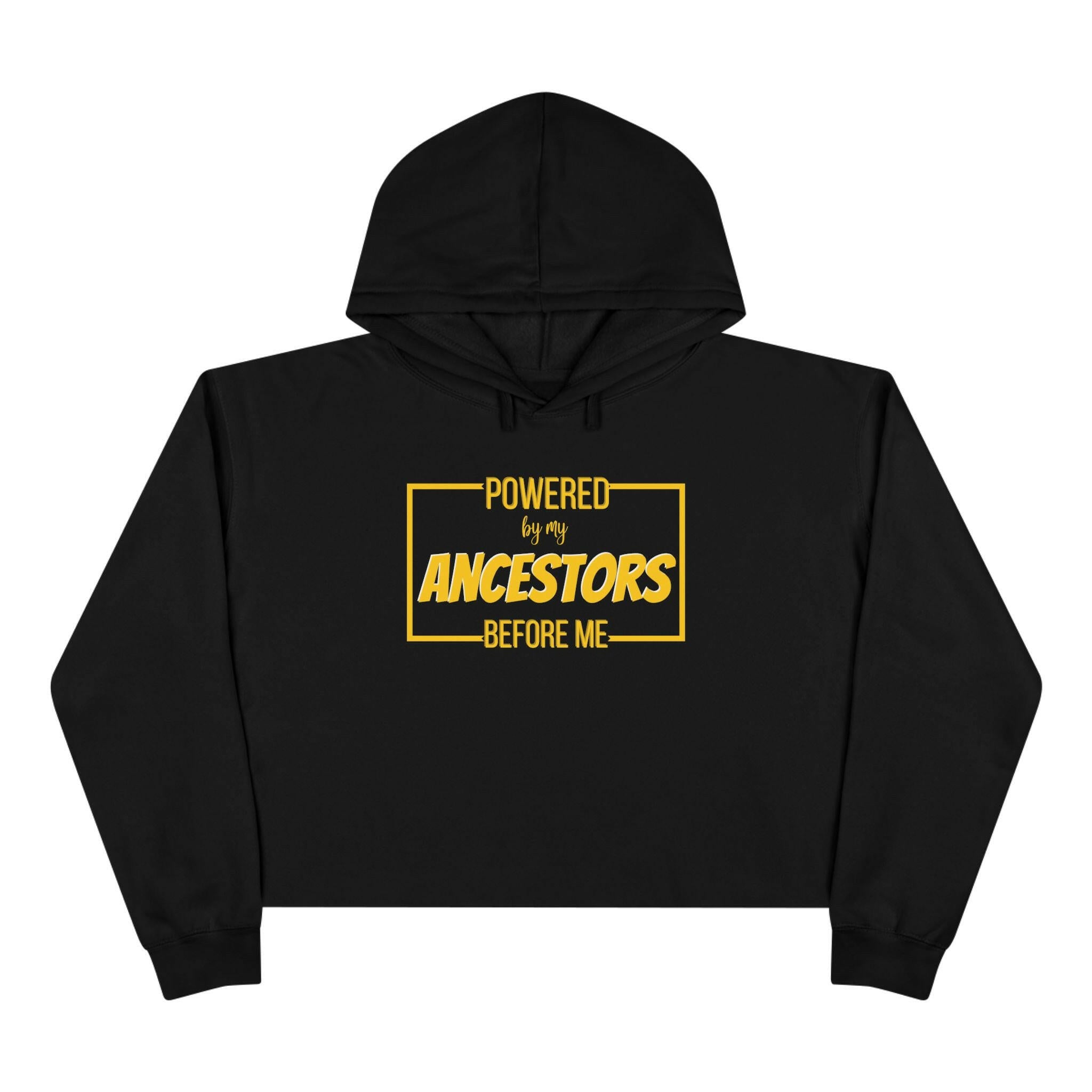 'Powered By My Ancestors' Crop Hoodie - MKCM Modern Designs