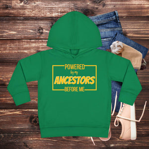 'Powered By My Ancestors' Toddler Hoodie - MKCM Modern Designs