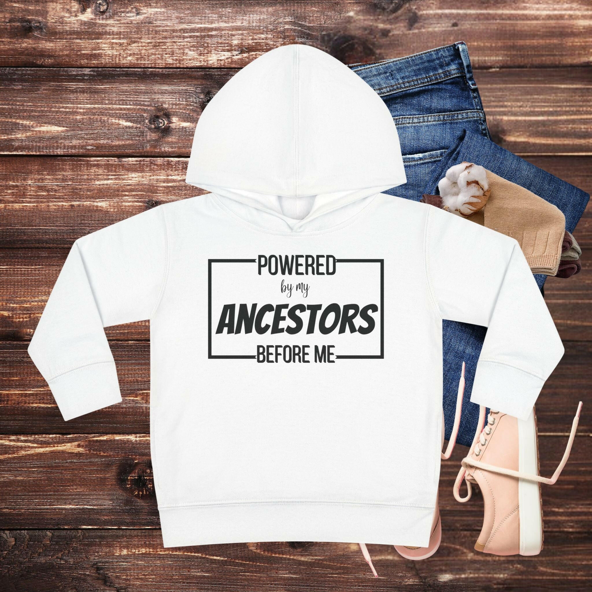 'Powered By My Ancestors' Toddler Hoodie - MKCM Modern Designs