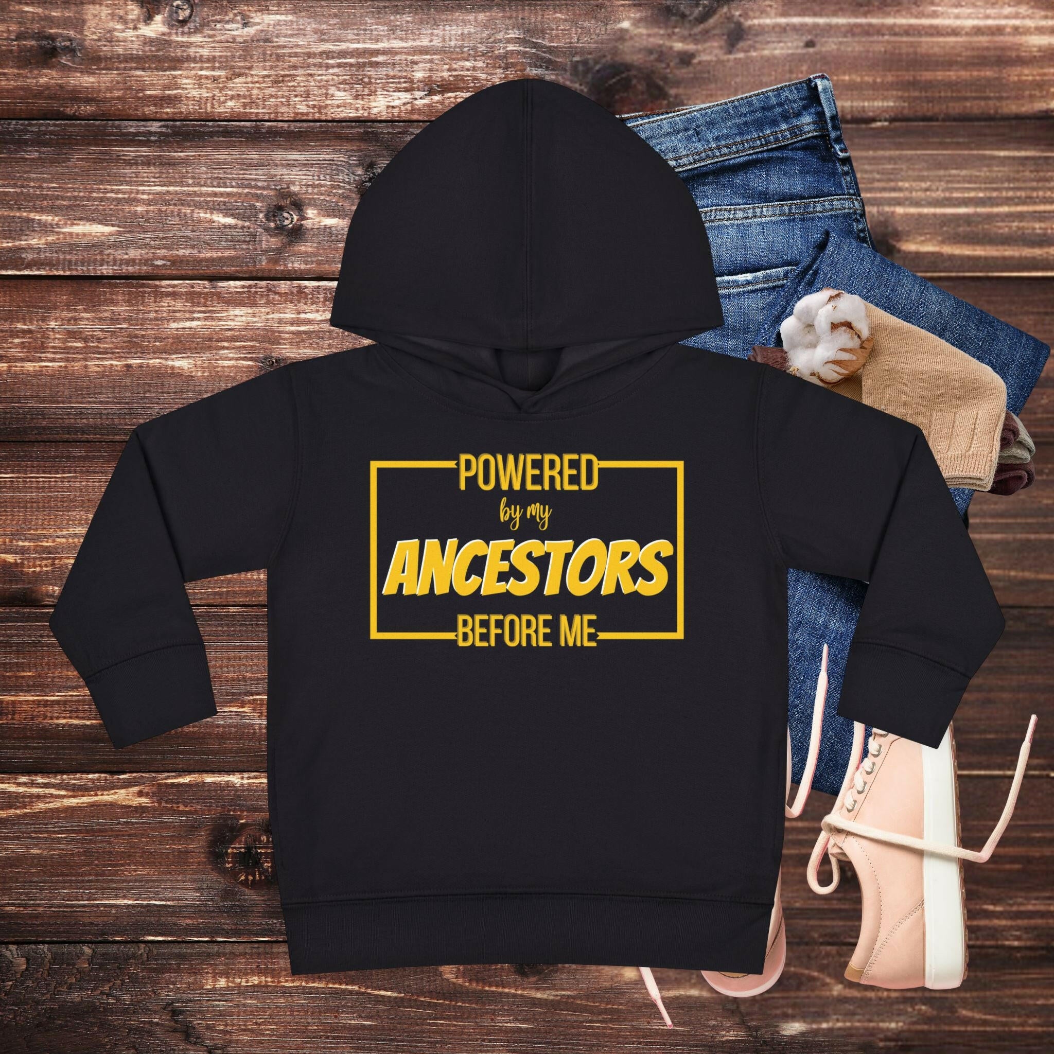 'Powered By My Ancestors' Toddler Hoodie - MKCM Modern Designs