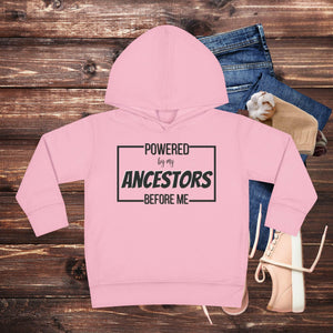 'Powered By My Ancestors' Toddler Hoodie - MKCM Modern Designs