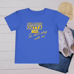 'Straight Outta Bed’ Toddler Tee - MKCM Modern Designs