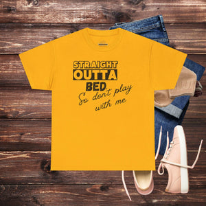 ‘Straight Outta Bed' Women's Tee - MKCM Modern Designs