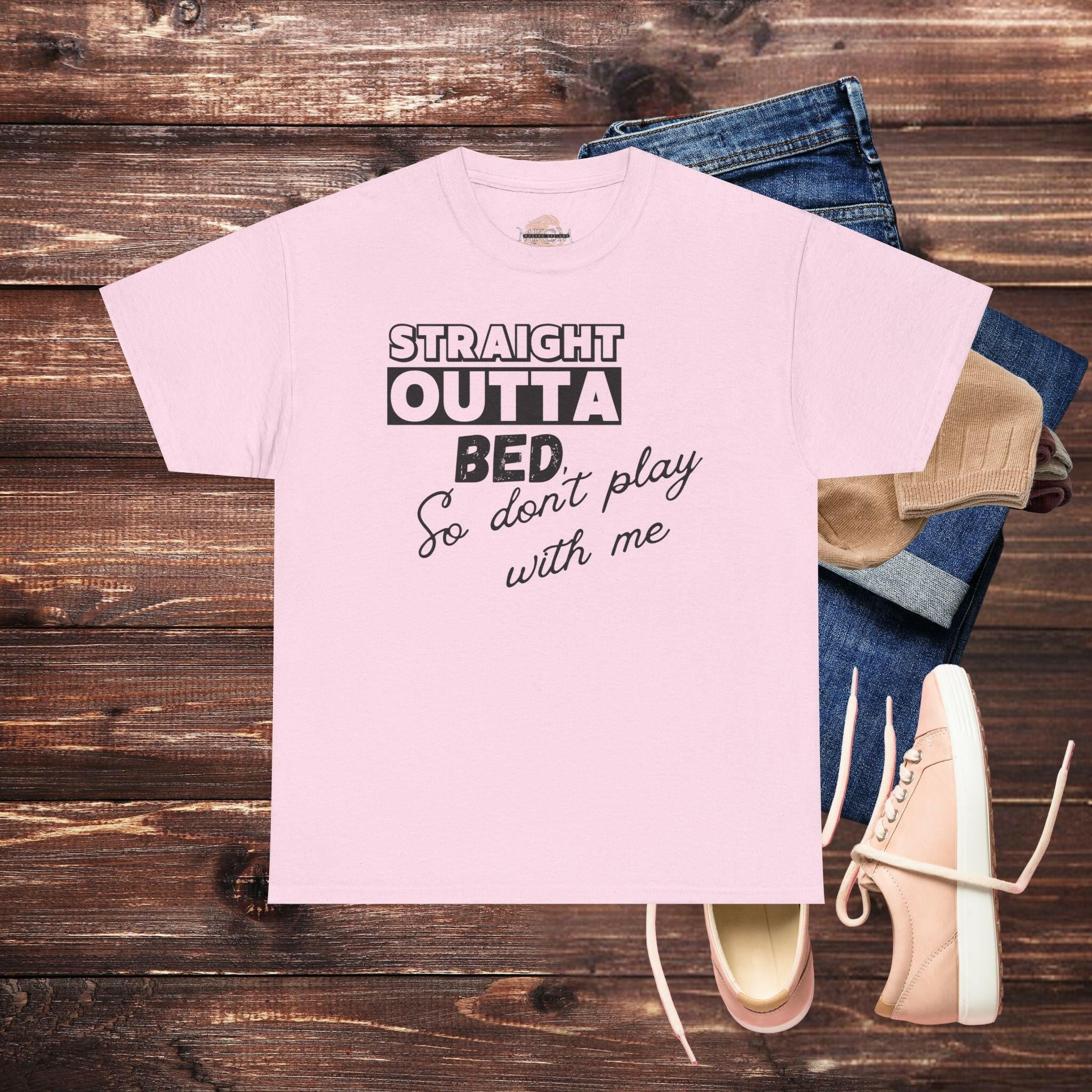 ‘Straight Outta Bed' Women's Tee - MKCM Modern Designs