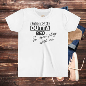 'Straight Outta Bed’ Youth Shirt - MKCM Modern Designs