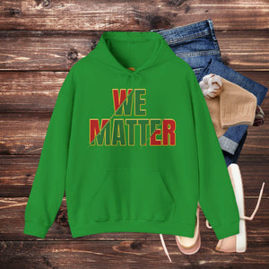 'We Matter' Men's Hoodie - MKCM Modern Designs