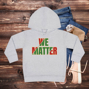 'We Matter' Toddler Hoodie - MKCM Modern Designs