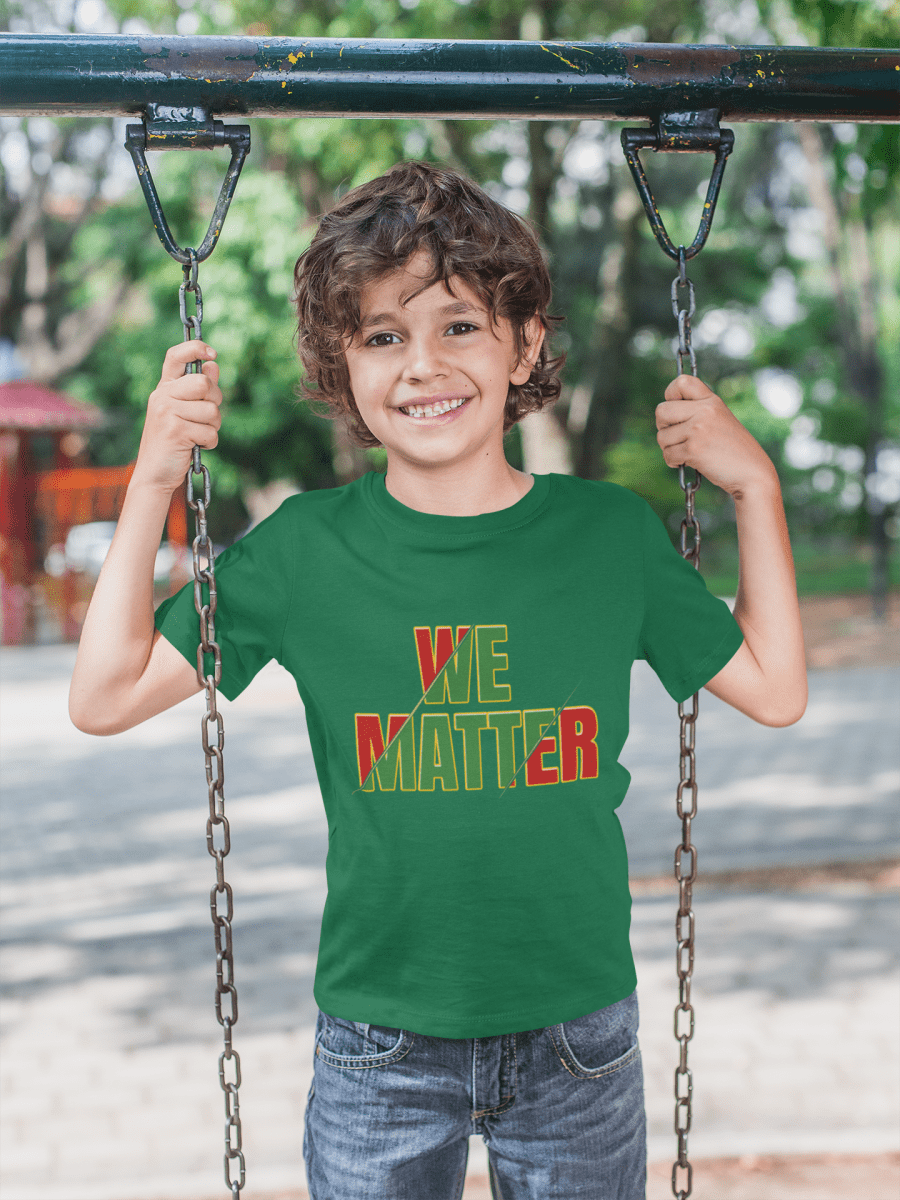 'We Matter’ Toddler Tee - MKCM Modern Designs